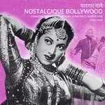 Nostalgique Bollywood (Chansons Mémorables De Films D'amour Et De Dévotion 1939-1959) - Meena Kapoor Song Download